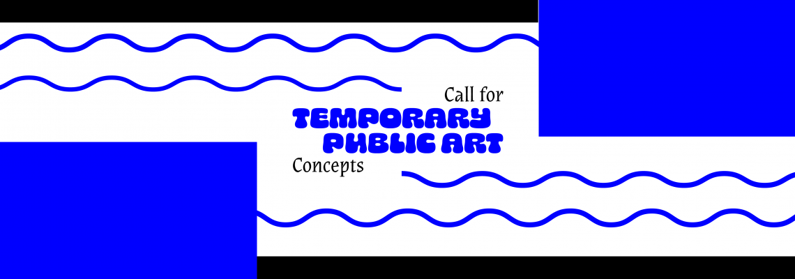 Call for Temporary Public Art Concepts by Emerging Artists