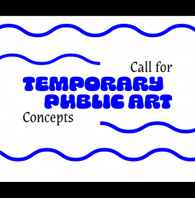 Call for Temporary Public Art Concepts by Emerging Artists